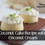 Coconut Cake Recipe with Coconut Cream