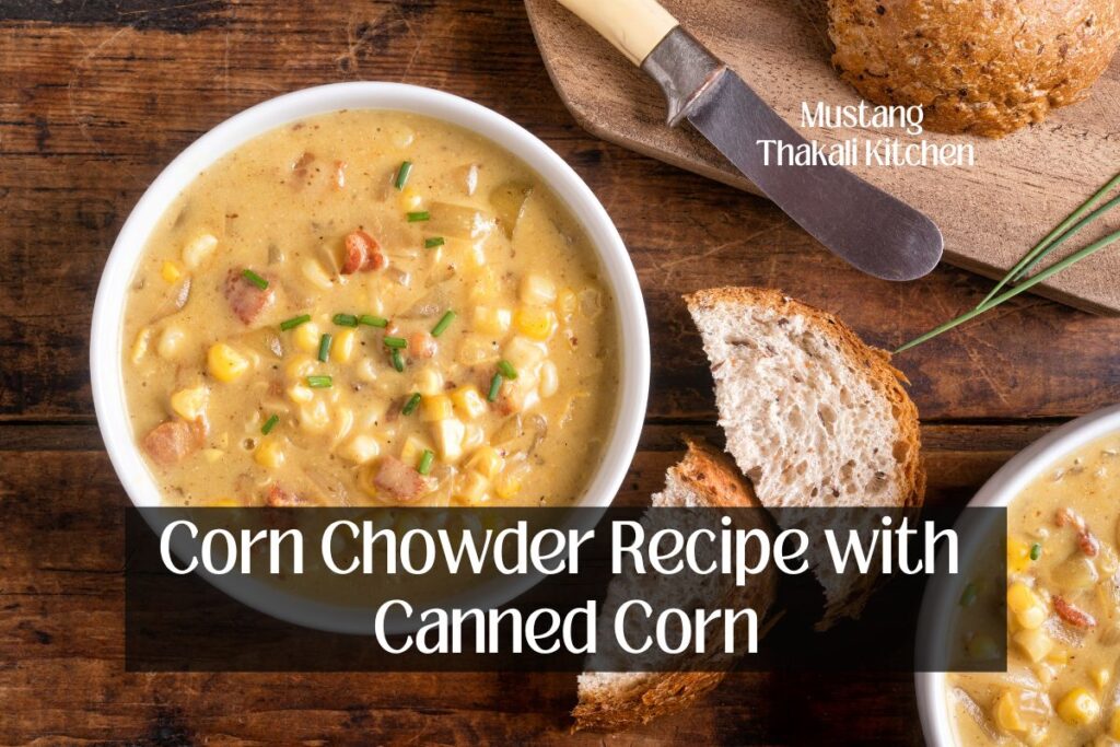 Corn Chowder Recipe with Canned Corn