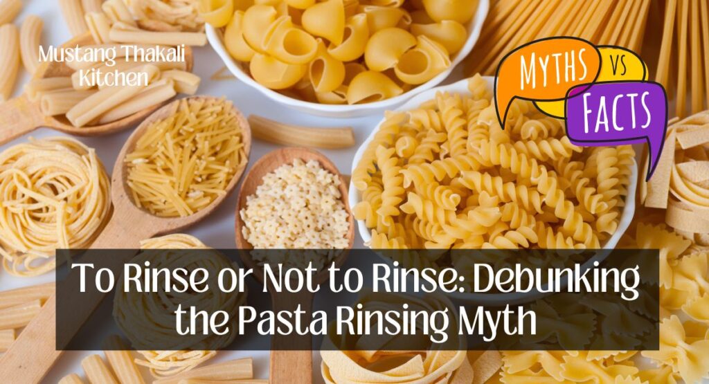 Debunking the Pasta Rinsing Myth