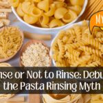 Debunking the Pasta Rinsing Myth