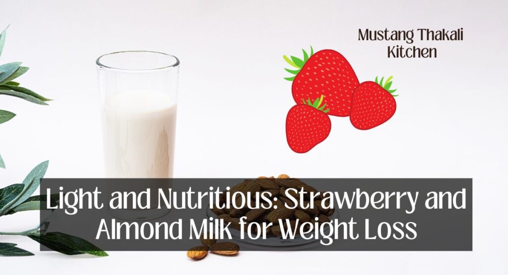 Strawberry and Almond Milk for Weight Loss