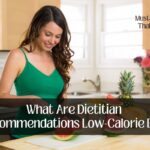 What Are Dietitian Recommendations Low-Calorie Diet